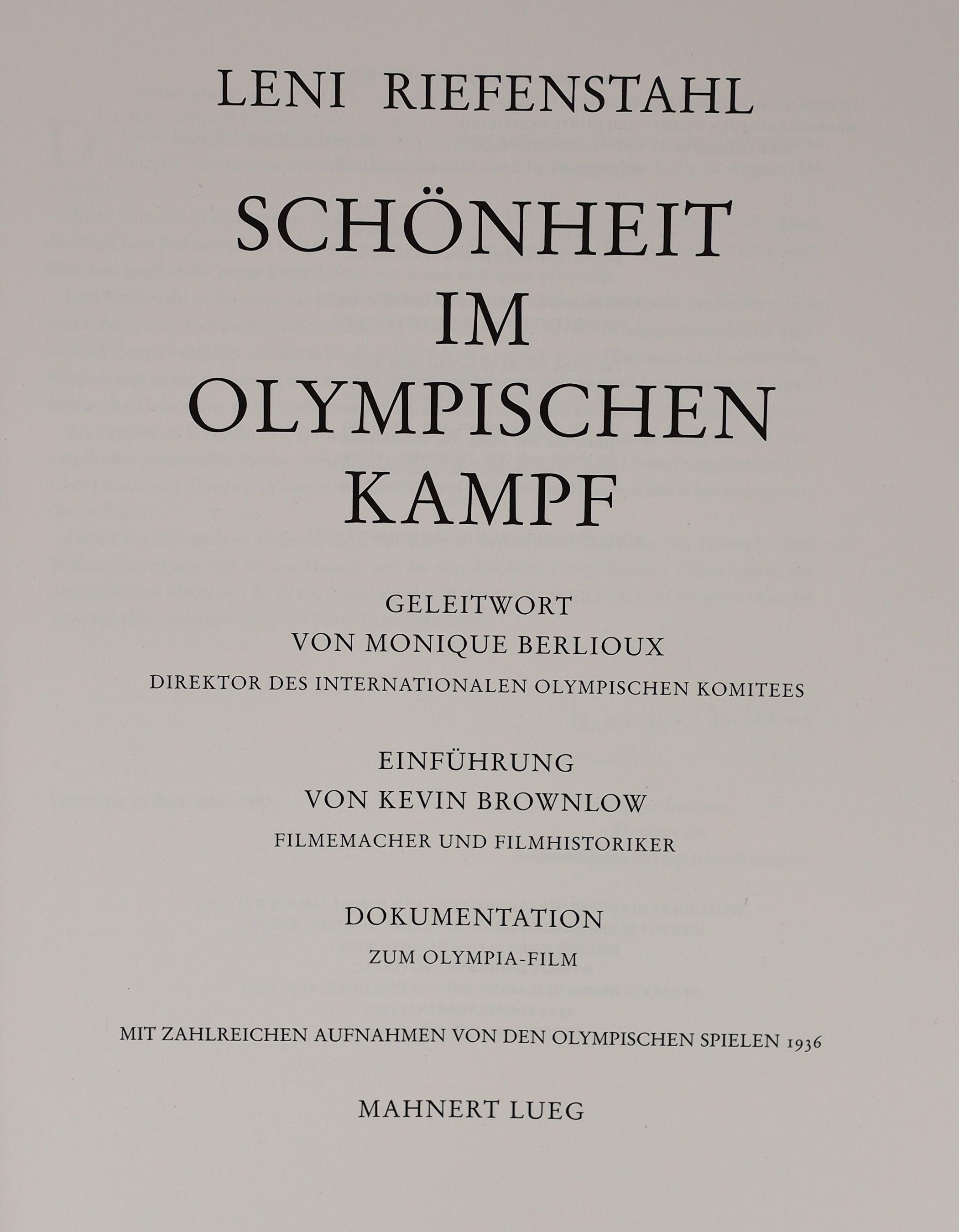 Riefenstahl, Leni - Schönheit im Olympischen Kampf. Complete with numerous text illustrations. Original cloth with gilt letters direct on upper and spine and original pictorial d/j. Folio. Mahnert Lueg, Munich, 1988. Wit
